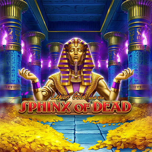 Legion Gold and The Sphinx of Dead